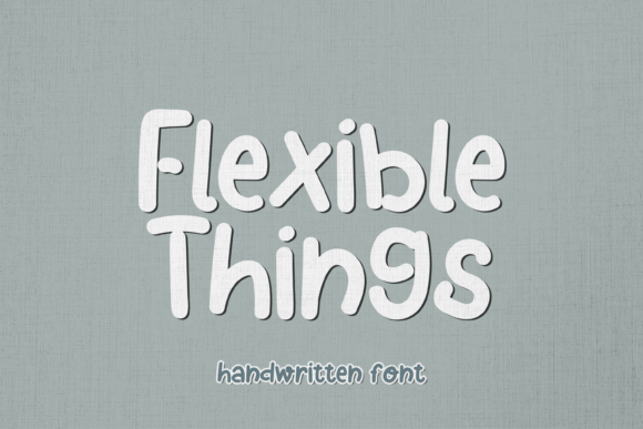 Flexible Things: A Playful Script Font for Engaging Web Designs